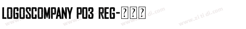 LogosCompany P03 Reg字体转换